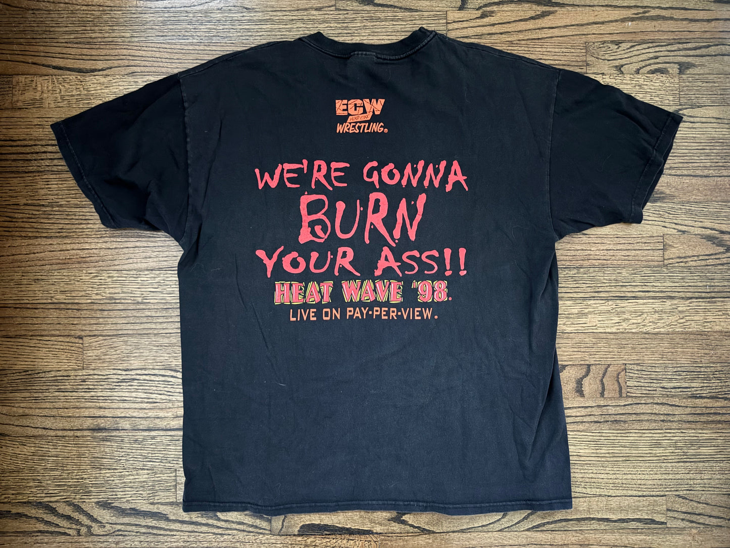 1998 ECW Heatwave ‘98 “We’re Gonna Burn Your Ass!!” Shirt