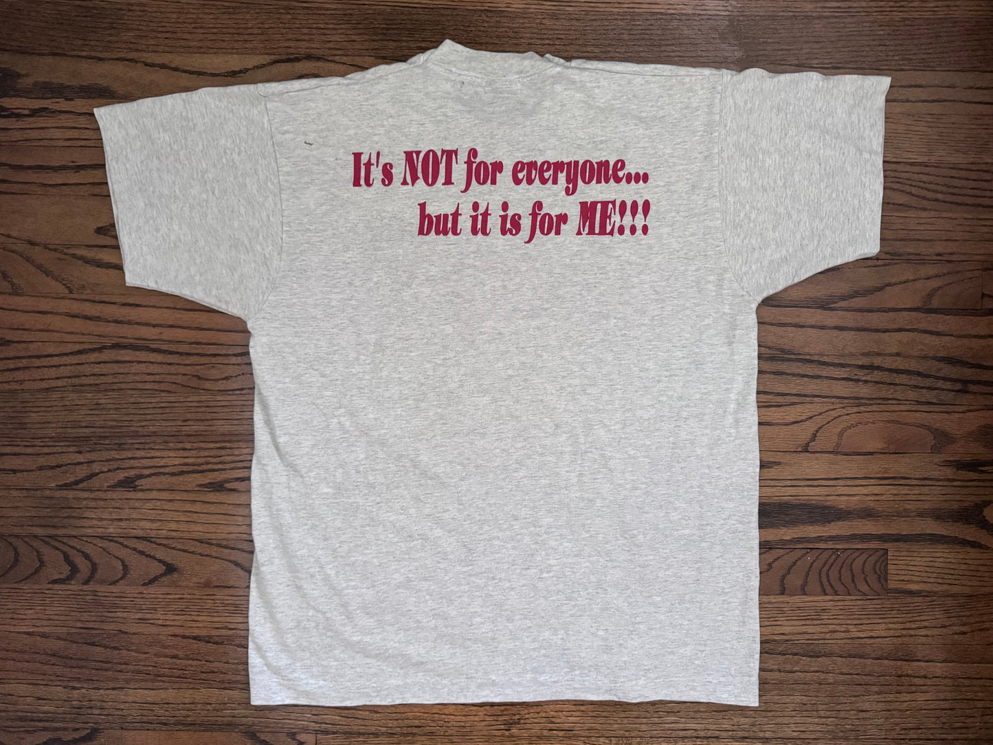 1994 ECW “Eastern Championship Wrestling” logo / “It's NOT for everyone.. but it is for ME!!!” Shirt from the personal collection of Tod Gordon